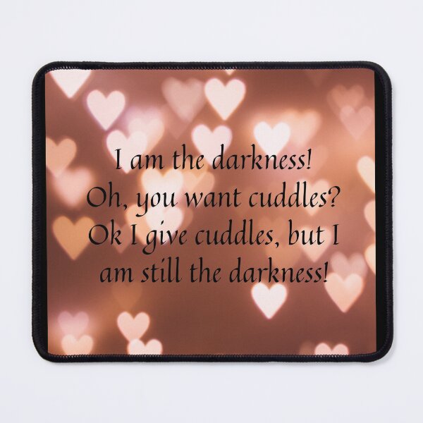 Item preview, I am the darkness! designed and sold by NaomiWallace321.