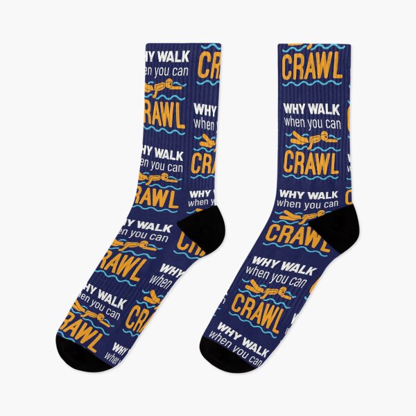 Item preview, Swimming Freestyle Why Walk When You Can Crawl designed and sold by jaygo.