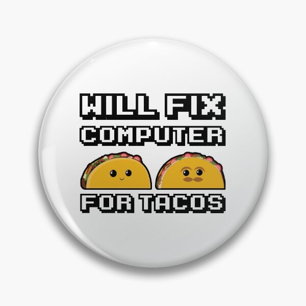 Item preview, Will fix computer for Tacos designed and sold by stickmeok.