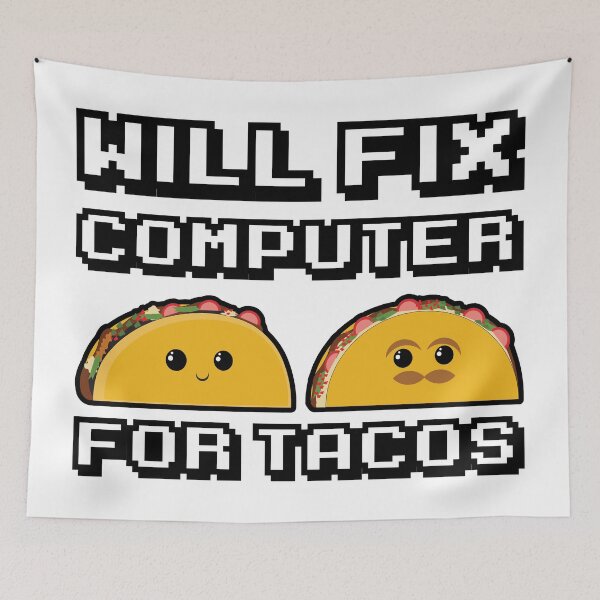 Item preview, Will fix computer for Tacos designed and sold by stickmeok.