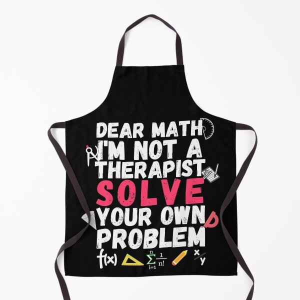 Item preview, dear math I'm not a therapist solve your own problems designed and sold by ronaldsonou.