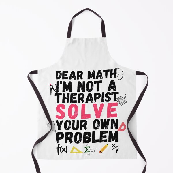 Item preview, dear math I'm not a therapist solve your own problems designed and sold by ronaldsonou.