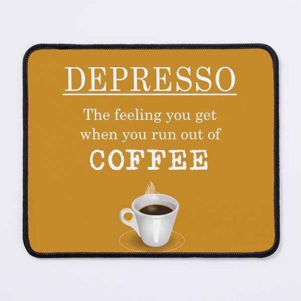 Item preview, Depresso - When You Run Out of Coffee designed and sold by FiaFiaPress.