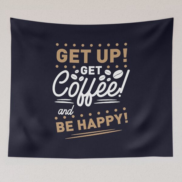 Item preview,  get up get coffee and be happy shirt , gift for friend, gift for girl friend , gift for boyfriend ,for coffee lovers designed and sold by jake aff47.