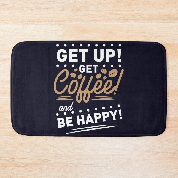 Item preview, get up get coffee and be happy shirt , gift for friend, gift for girl friend , gift for boyfriend ,for coffee lovers designed and sold by jake aff47.