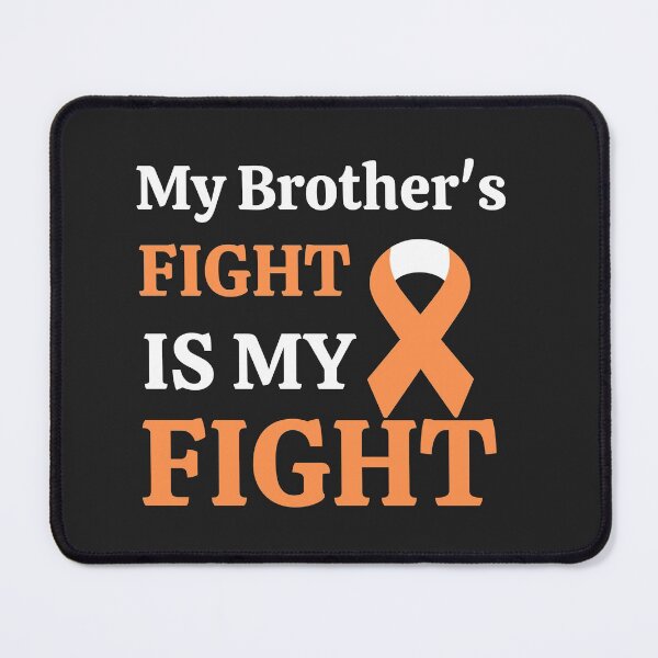 Item preview, Leukemia Cancer Awareness - My Brother's Fight Is My Fight designed and sold by Cancer Support Regal Studio.
