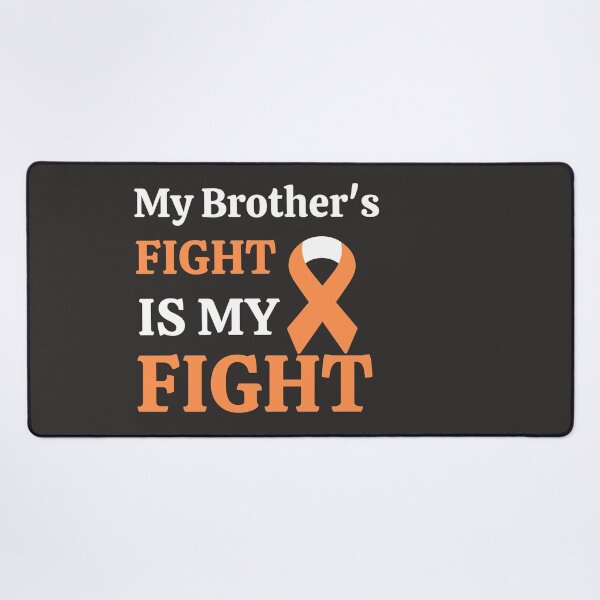 Item preview, Leukemia Cancer Awareness - My Brother's Fight Is My Fight designed and sold by Cancer Support  Regal Studio.