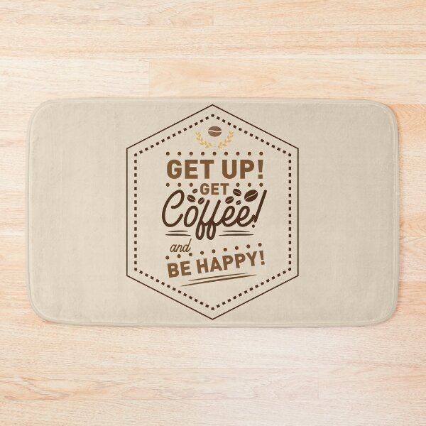 Item preview, get up get coffee and be happy shirt , gift for friend, gift for girl friend , gift for boyfriend ,for coffee lovers designed and sold by jake aff47.