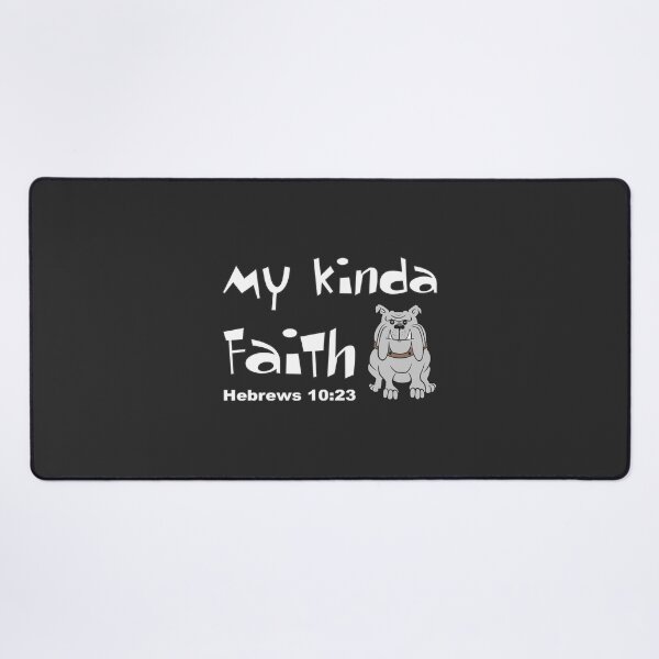 Item preview, Christian Design - My Kinda Faith - Bulldog - Hebrews 10 verse 23 designed and sold by simplydesignart.