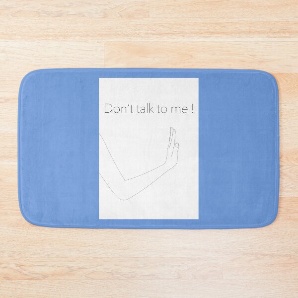 Item preview, Don’t talk to me ! designed and sold by natural-neutral.