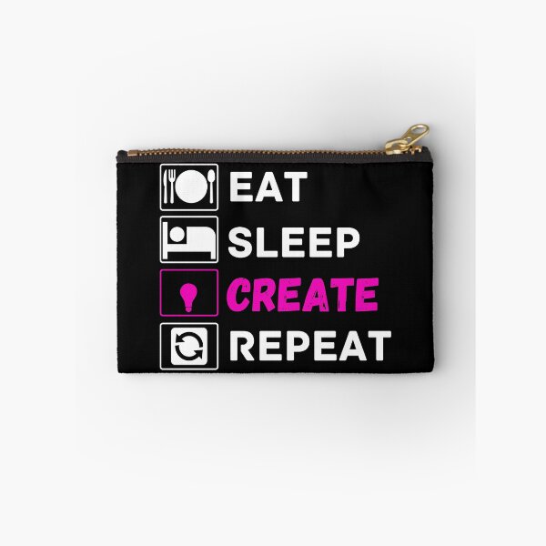 Item preview, eat sleep create repeat designed and sold by ronaldsonou.