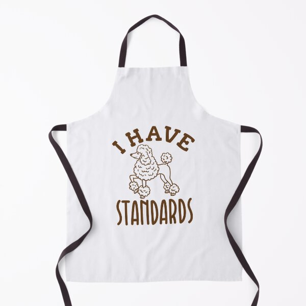 Item preview, I Have Standards Poodle Dog Standard Poodles designed and sold by jaygo.