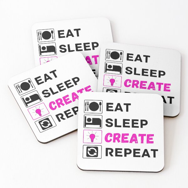 Item preview, eat sleep create repeat designed and sold by ronaldsonou.