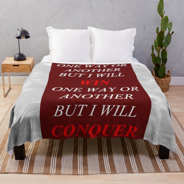 Item preview, One Way Or Another But I Will Win D22 designed and sold by SelfUpgrade.