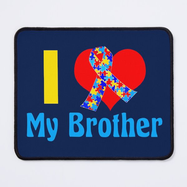 Item preview, I Love My Brother Autism Awareness designed and sold by Epic Love Designs.