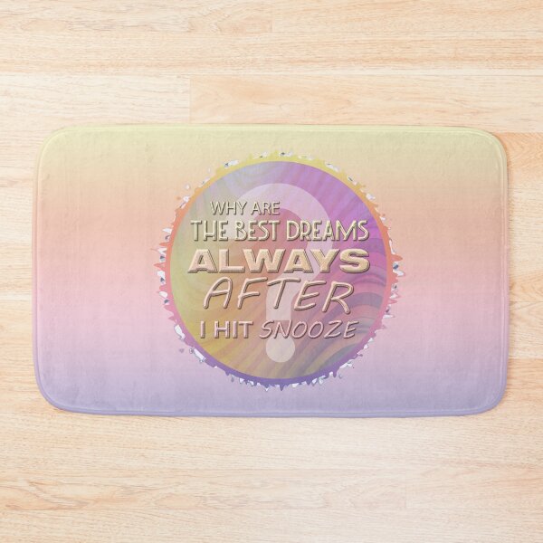 Item preview, The Best Dreams are always after I hit the snooze button designed and sold by sublimepw.