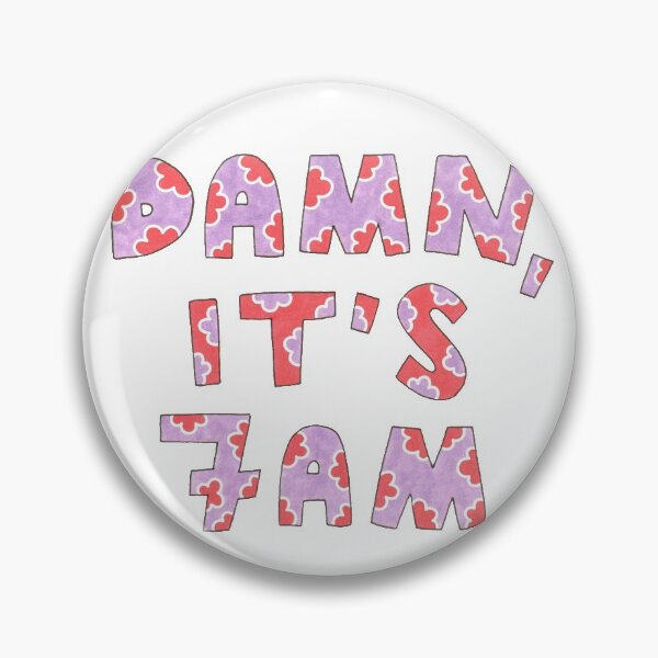 Item preview, Damn, its 7 am designed and sold by RickytheUnicorn.