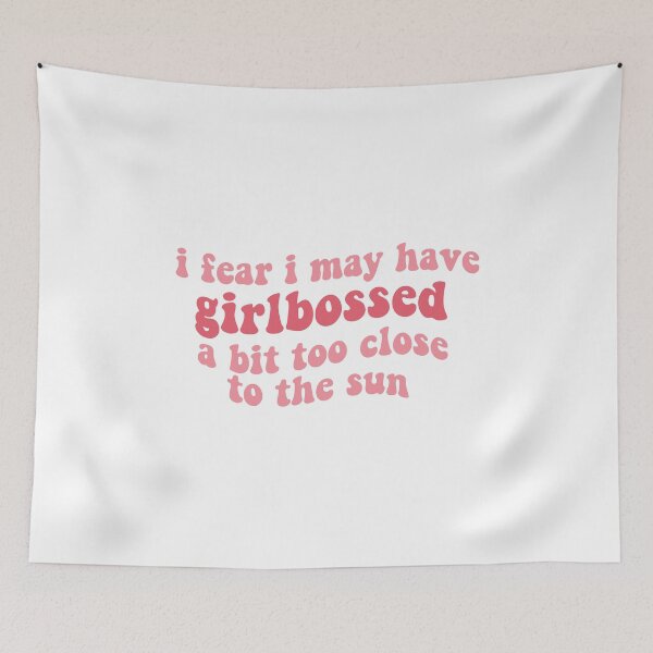 Item preview, i fear i may have girlbossed a bit too close to the sun (feminist pink feminism girl boss) tiktok trend designed and sold by emcazalet.