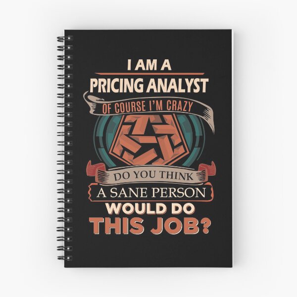 Item preview, Pricing Analyst T Shirt - Sane Person Gift Item Tee designed and sold by oldsbyisai.