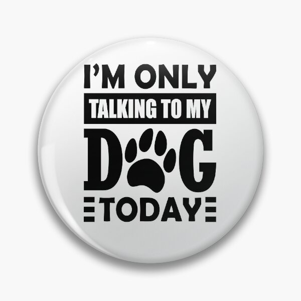 Item preview, Funny Dog Lover Sayings :Dog Love Quotes  designed and sold by remonss.