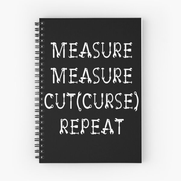 Item preview, Measure Measure Cut (Curse) Repeat. designed and sold by Trinket-Trickster.