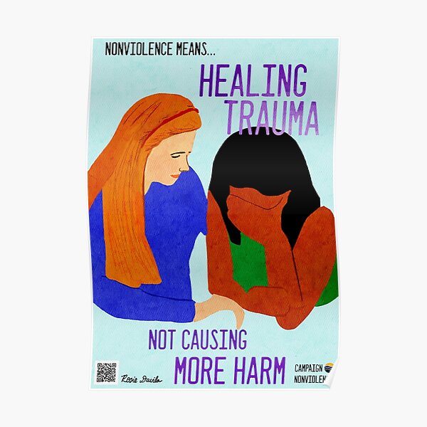 Nonviolence Means.... Healing Trauma Poster