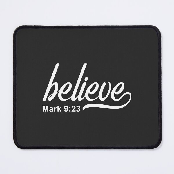 Item preview, Christian Design - Believe - Mark 9 verse 23 designed and sold by simplydesignart.