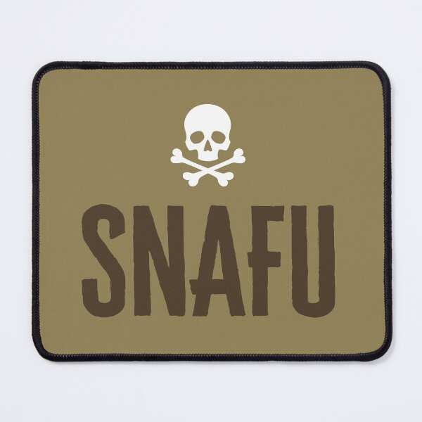 Item preview, S.N.A.F.U - Situation Normal All F*cked up - Military Jargon designed and sold by AirsoftBD.