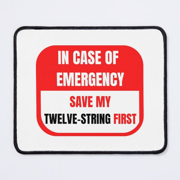 Item preview, In Case of Emergency, Save my Twelve-String First designed and sold by choceclairs.