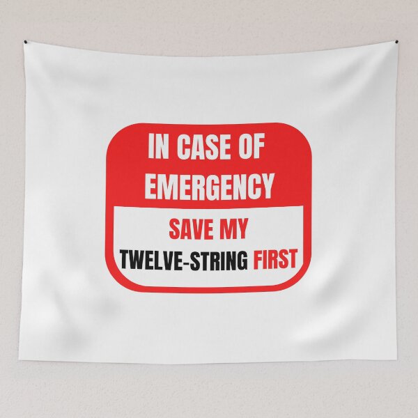 Item preview, In Case of Emergency, Save my Twelve-String First designed and sold by choceclairs.