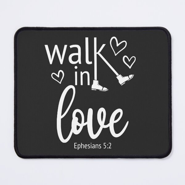 Item preview, Christian Design - Walk in Love - Ephesians 5 verse 2 designed and sold by simplydesignart.