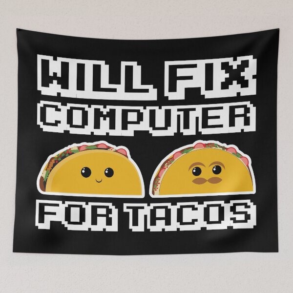 Item preview, Will fix computer for Tacos designed and sold by stickmeok.