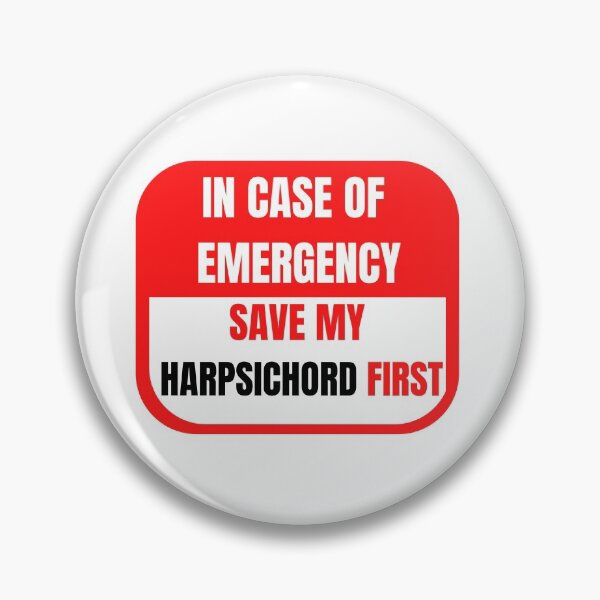 Item preview, In Case of Emergency, Save my Harpsichord First designed and sold by choceclairs.