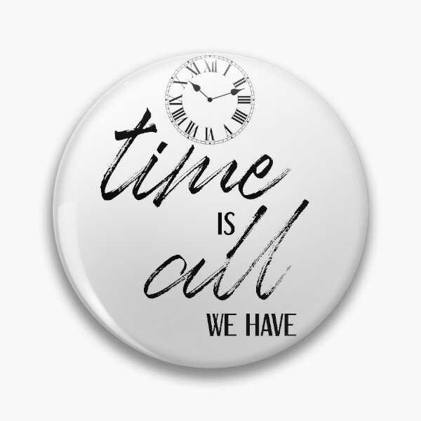 Item preview, Wizards-Inspired "Time is All We Have" designed and sold by mulberrydragon.