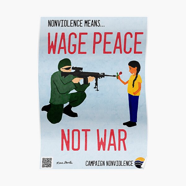 Nonviolence Means.... Wage Peace Poster