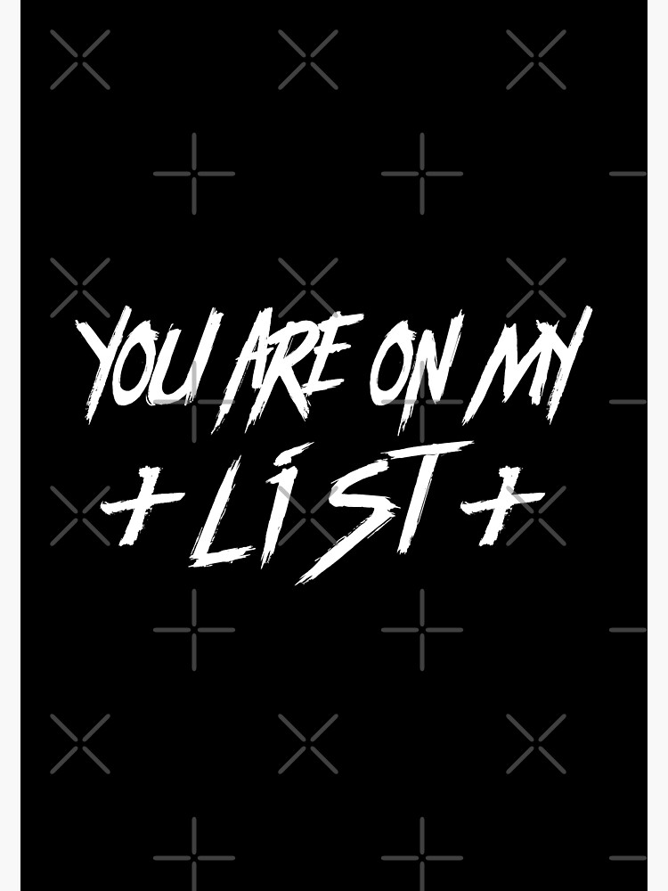 "You are on my List" Poster for Sale by minartillustrte Redbubble