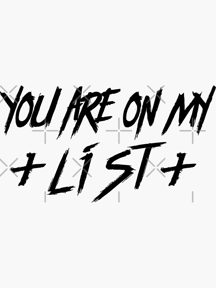 "You are on my List" Sticker for Sale by minartillustrte Redbubble