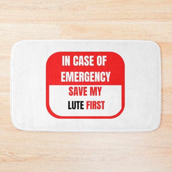Item preview, In Case of Emergency, Save my Lute First designed and sold by choceclairs.