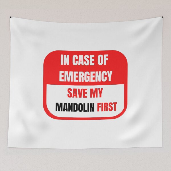 Item preview, In Case of Emergency, Save my Mandolin First designed and sold by choceclairs.