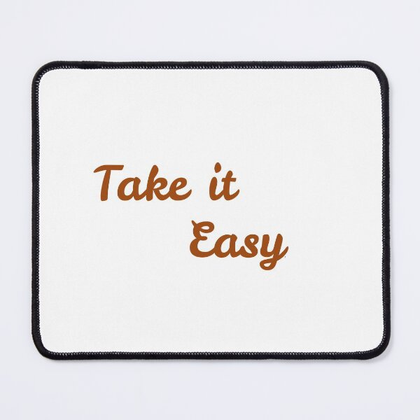 Item preview, Take it Easy designed and sold by cerenalkan.