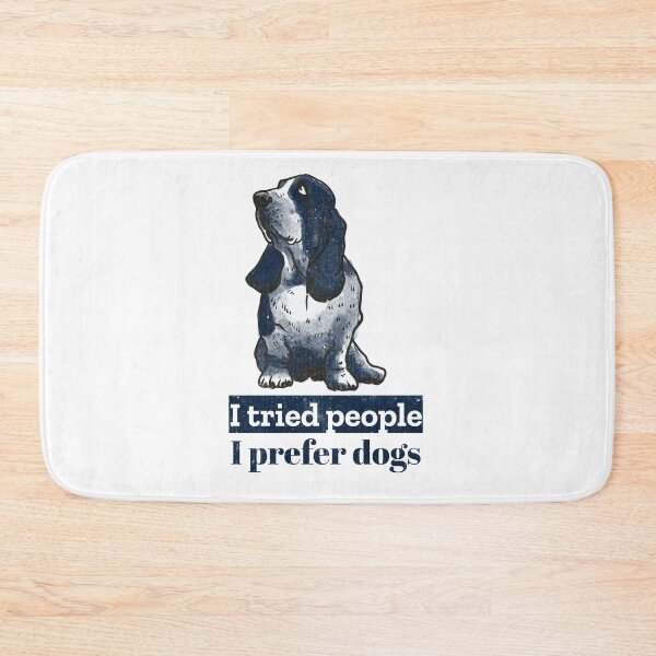 Item preview, I tried people, I prefer dogs. Cynical Basset Hound designed and sold by Rebel-Design.