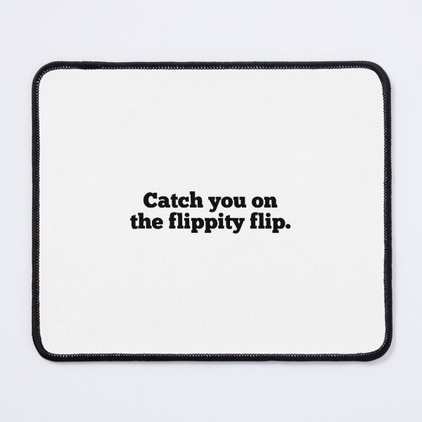 Item preview, Catch you on the flippity flip designed and sold by emilycalla.