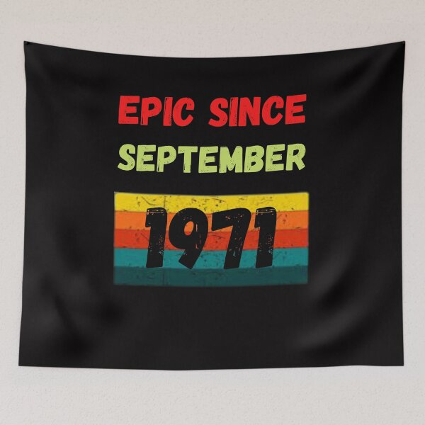 Item preview, Epic Since September 1971 T-Shirt, Epic Since 1971 T-Shirt, september T-Shirt designed and sold by Unique styl  DeSigNe.
