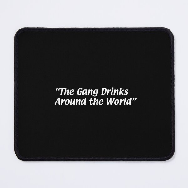 Item preview, The Gang Drinks Around the World designed and sold by FandomTrading.