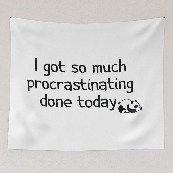 Item preview, I Got So Much Procrastinating Done Today  designed and sold by AstroShop1.