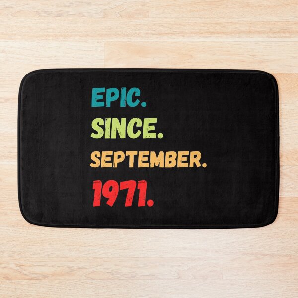Item preview, Epic Since September 1971 T-Shirt, Epic Since 1971 T-Shirt, september T-Shirt designed and sold by Unique styl  DeSigNe.
