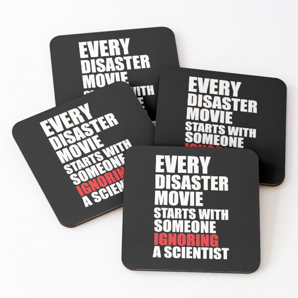 Item preview, Every Disaster Movie Starts With Someone Ignoring A Scientist designed and sold by SharpThreadZ.