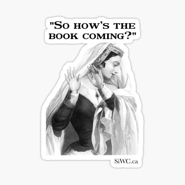 So How's The Book Coming? Sticker