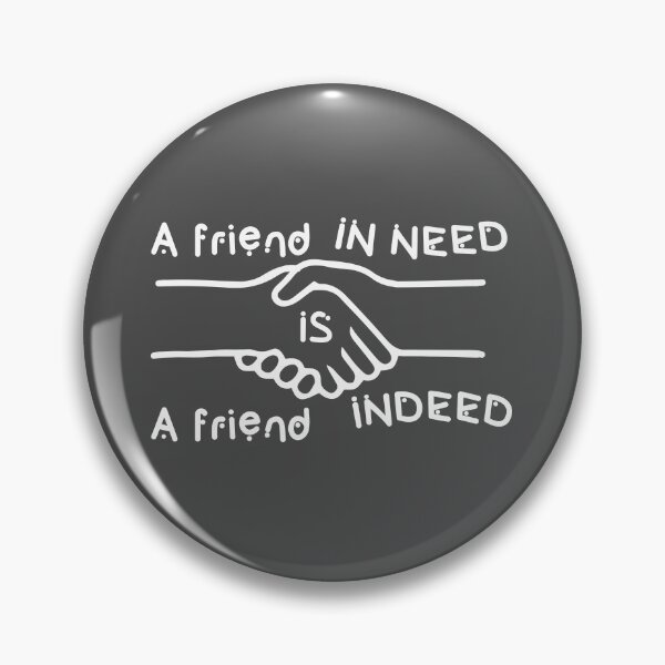 Item preview, A friend in need is a friend indeed #3 designed and sold by Achily.