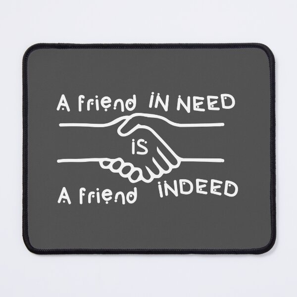 Item preview, A friend in need is a friend indeed #3 designed and sold by Achily.